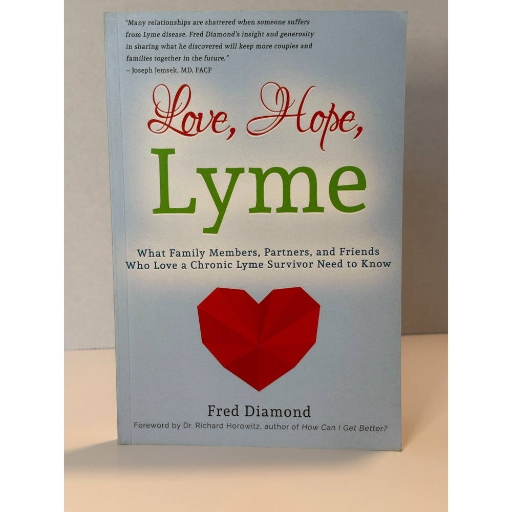 Love, Hope, Lyme by Fred Diamond | Chronic Lyme Disease Support Book | SIGNED